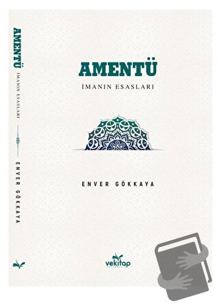 Amentü İman Esasları - Enver Gökkaya - VeKitap Yayıncılık - Fiyatı - Y