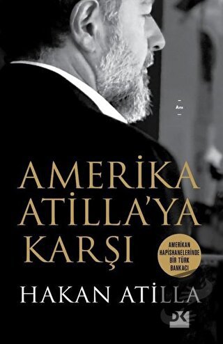 Amerika Atilla’ya Karşı - Hakan Atilla - Doğan Kitap - Fiyatı - Yoruml