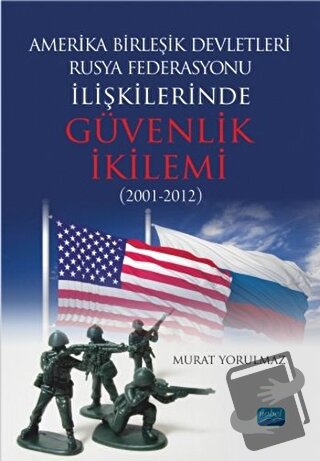 Amerika Birleşik Devletleri-Rusya Federasyonu İlişkilerinde Güvenlik İ