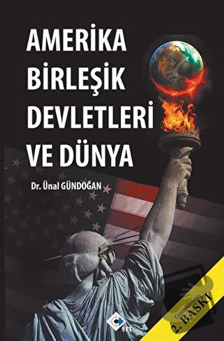 Amerika Birleşik Devletleri ve Dünya - Ünal Gündoğan - SRT Yayınları -