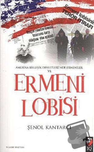 Amerika Birleşik Devletleri'nde Ermeniler ve Ermeni Lobisi - Şenol Kan