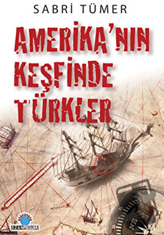 Amerika’nın Keşfinde Türkler - Sabri Tümer - Ozan Yayıncılık - Fiyatı 