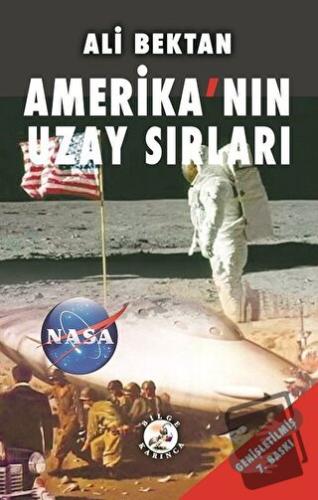 Amerika’nın Uzay Sırları - Ali Bektan - Bilge Karınca Yayınları - Fiya