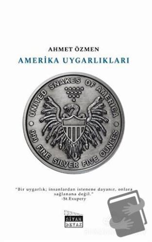 Amerika Uygarlıkları - Ahmet Özmen - Siyah Beyaz Yayınları - Fiyatı - 