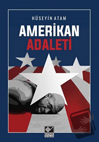 Amerikan Adaleti - Hüseyin Atam - Kaynak Yayınları - Fiyatı - Yorumlar