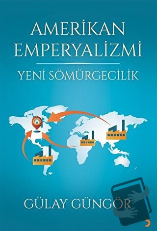 Amerikan Emperyalizmi - Gülay Güngör - Cinius Yayınları - Fiyatı - Yor