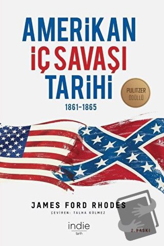 Amerikan İç Savaşı Tarihi - James Ford Rhodes - İndie Yayınları - Fiya