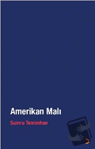 Amerikan Malı - Sumru Temimhan - Cinius Yayınları - Fiyatı - Yorumları