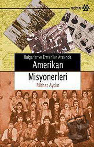 Amerikan Misyonerleri - Mithat Aydın - Yeditepe Yayınevi - Fiyatı - Yo