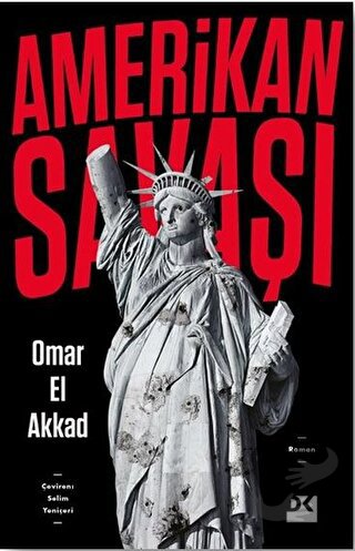 Amerikan Savaşı - Omar El Akkad - Doğan Kitap - Fiyatı - Yorumları - S