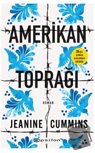 Amerikan Toprağı - Jeanine Cummins - Epsilon Yayınevi - Fiyatı - Yorum