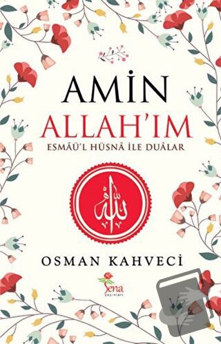 Amin Allah'ım - Osman Kahveci - Sena Yayınları - Fiyatı - Yorumları - 