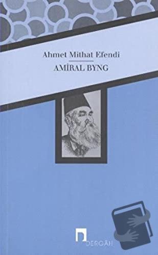 Amiral Byng - Ahmet Mithat - Dergah Yayınları - Fiyatı - Yorumları - S