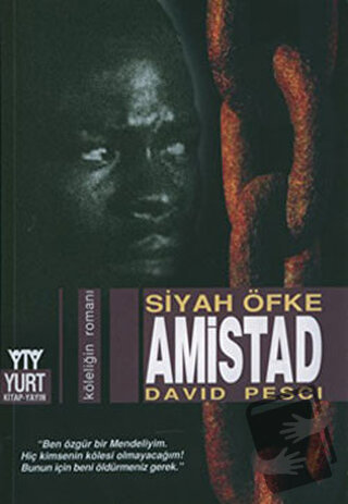 Amistad Siyah Öfke - David Pesci - Yurt Kitap Yayın - Fiyatı - Yorumla