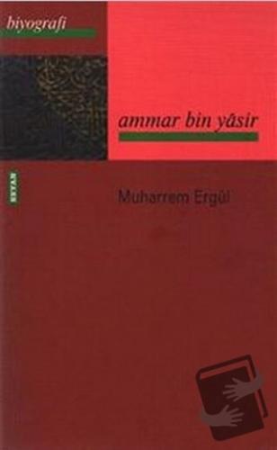 Ammar Bin Yasir - Muharrem Ergül - Beyan Yayınları - Fiyatı - Yorumlar