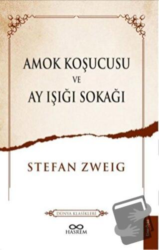 Amok Koşucusu ve Ay Işığı Sokağı - Stefan Zweig - Hasrem Yayınları - F