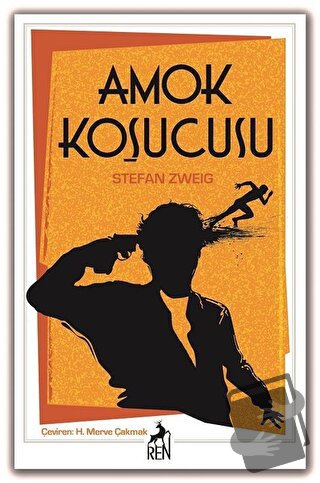 Amok Koşucusu - Stefan Zweig - Ren Kitap - Fiyatı - Yorumları - Satın 