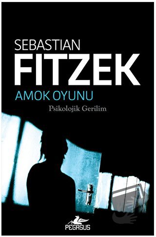 Amok Oyunu - Sebastian Fitzek - Pegasus Yayınları - Fiyatı - Yorumları