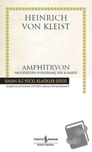 Amphitryon (Ciltli) - H. Von Kleist - İş Bankası Kültür Yayınları - Fi