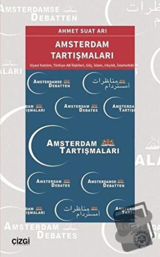 Amsterdam Tartışmaları - Ahmet Suat Arı - Çizgi Kitabevi Yayınları - F