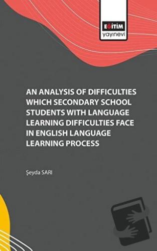 An Analysis of Difficulties Which Secondary School Students with Langu