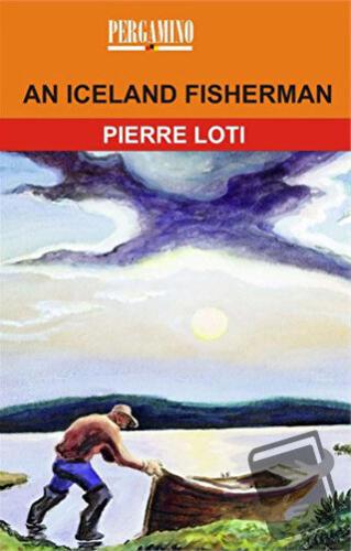 An Iceland Fisherman - Pierre Loti - Pergamino - Fiyatı - Yorumları - 