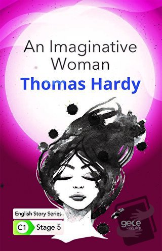 An Imaginative Woman - İngilizce Hikayeler C1 Stage 5 - Thomas Hardy -