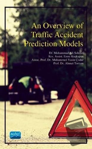 An Overview of Traffic Accident Prediction Models - Ahmet Tortum - Nob