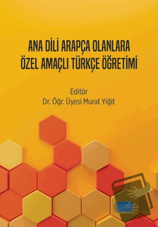 Ana Dili Arapça Olanlara Özel Amaçlı Türkçe Öğretimi - Murat Yiğit - N