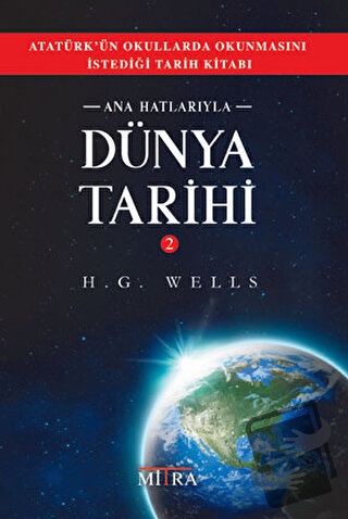 Ana Hatlarıyla Dünya Tarihi 2 - H. G. Wells - Mitra Yayınları - Fiyatı