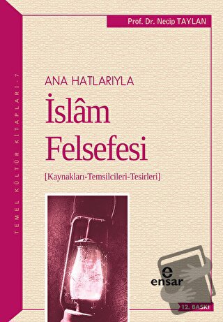 Ana Hatlarıyla İslam Felsefesi - Necip Taylan - Ensar Neşriyat - Fiyat