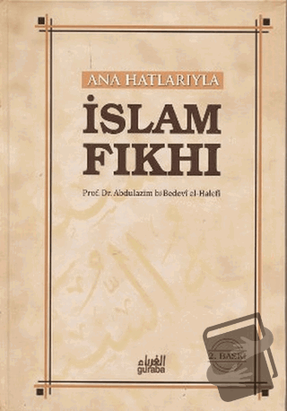 Ana Hatlarıyla İslam Fıkhı (Ciltli) - Abdulazim b. Bedevi el-Halefi - 