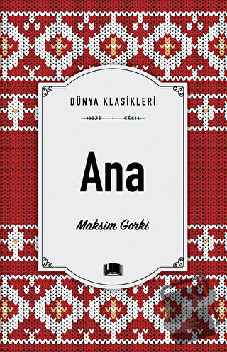 Ana - Maksim Gorki - Ema Kitap - Fiyatı - Yorumları - Satın Al