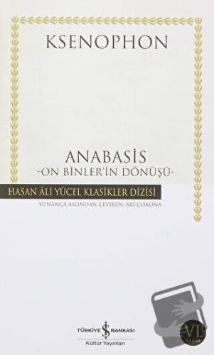 Anabasis - On Binler'in Dönüşü - Ksenophon - İş Bankası Kültür Yayınla