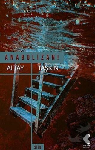 Anabolizan - Altay Taşkın - Klaros Yayınları - Fiyatı - Yorumları - Sa