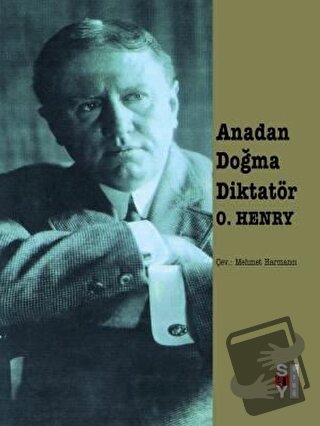 Anadan Doğma Diktatör - O. Henry - Say Yayınları - Fiyatı - Yorumları 