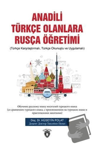 Anadili Türkçe Olanlara Rusça Öğretimi - Hüseyin Polat - Dorlion Yayın