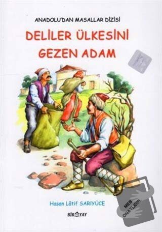 Anadolu’dan Masallar Dizisi - Deliler Ülkesini Gezen Adam - Hasan Lati