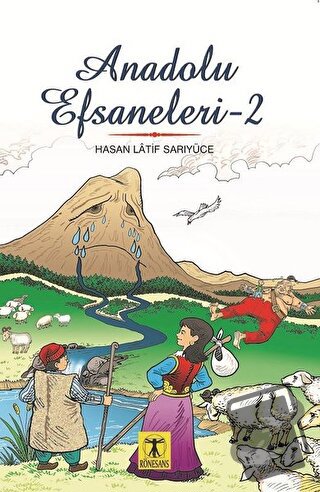 Anadolu Efsaneleri 2 - Hasan Latif Sarıyüce - Rönesans Yayınları - Fiy