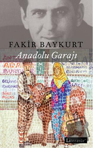 Anadolu Garajı - Fakir Baykurt - Literatür Yayıncılık - Fiyatı - Yorum