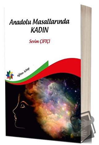 Anadolu Masallarında Kadın - Sevim Çiftçi - Eğiten Kitap - Fiyatı - Yo