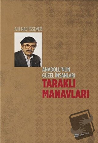 Anadolu’nun Güzel İnsanları Taraklı Manavları - Ahi Naci İşsever - Mes