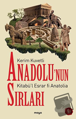 Anadolu’nun Sırları - Kerim Kuvetli - Maya Kitap - Fiyatı - Yorumları 