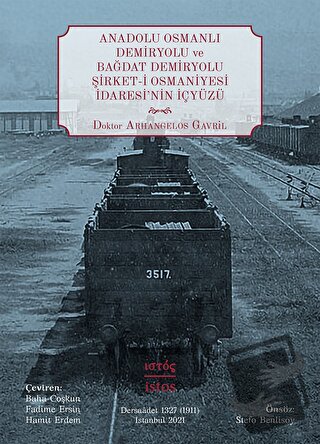 Anadolu Osmanlı Demiryolu Ve Bağdat Demiryolu Şirket-i Osmaniyesi İdar