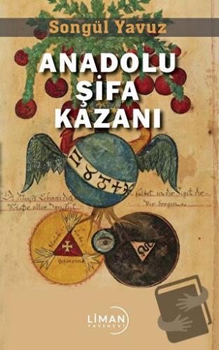 Anadolu Şifa Kazanı - Songül Yavuz - Liman Yayınevi - Fiyatı - Yorumla