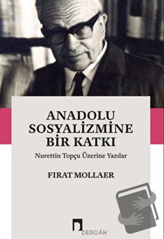 Anadolu Sosyalizmine Bir Katkı - Fırat Mollaer - Dergah Yayınları - Fi