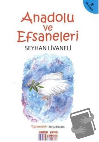 Anadolu ve Efsaneleri - Seyhan Livaneli - Somut Yayınları - Fiyatı - Y