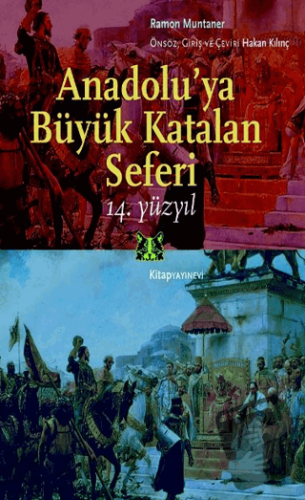 Anadolu’ya Büyük Katalan Seferi - Ramon Muntaner - Kitap Yayınevi - Fi