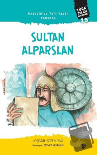 Anadolu’yu Yurt Yapan Komutan Sultan - Alparslan Türk İslam Büyükleri 