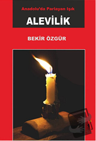 Anadolu'da Parlayan Işık Alevilik - Bekir Özgür - El Yayınları - Fiyat